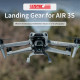 Landing Gear for AIR 3S